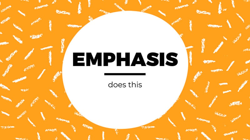 Principles of Design - emphasis