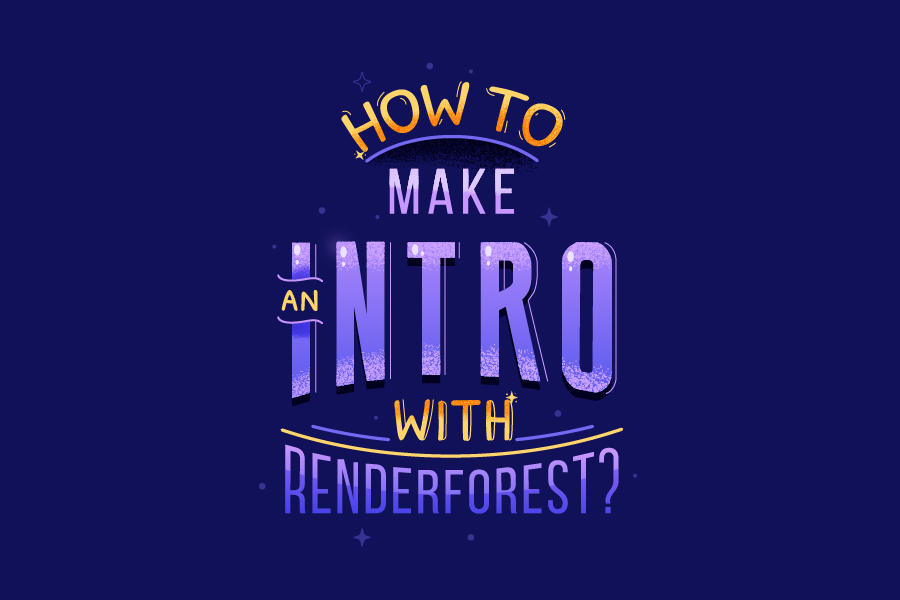 COMO FAZER UMA INTRODUÇÃO COM RENDERFOREST?