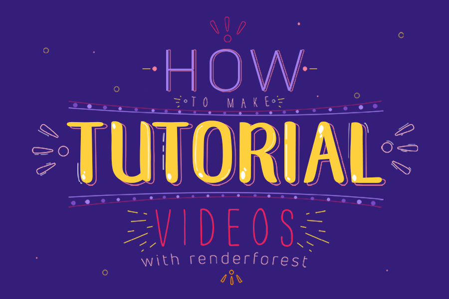 How to Make Tutorial Videos with Renderforest?