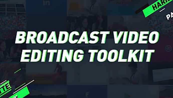 Broadcast Video Editing Toolkit